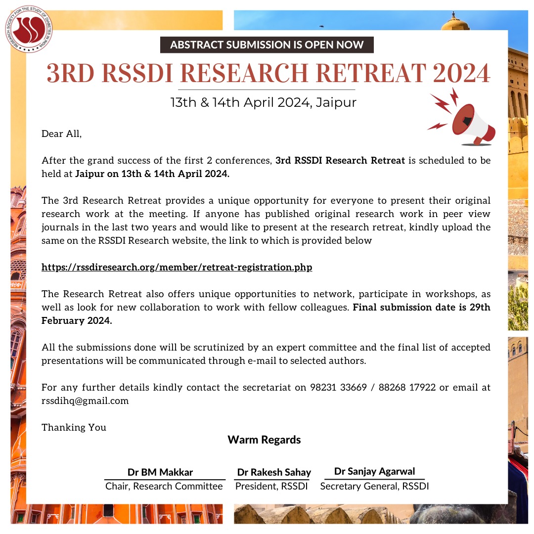 After the grand success of the first 2 conferences, 3rd RSSDI #Research Retreat is scheduled to be held at Jaipur on 13th & 14th April 2024.

The 3rd #ResearchRetreat provides a unique opportunity for everyone to present their original research work at the meeting. 

1/2