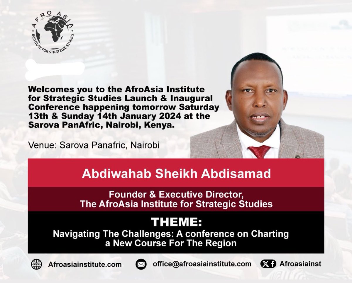 AfroAsiaInst's tweet photo. The @AfroAsiaInst Institute for Strategic Studies Founder & Executive Director Professor @AbdiwahabSheik7 welcomes you all to our official launch and inaugural conference happening on 13th & 14th January 2024.
📍 Sarova PanAfric, Nairobi
For a Timely Conference For the Region. https://t.co/LcjVEPC8iI