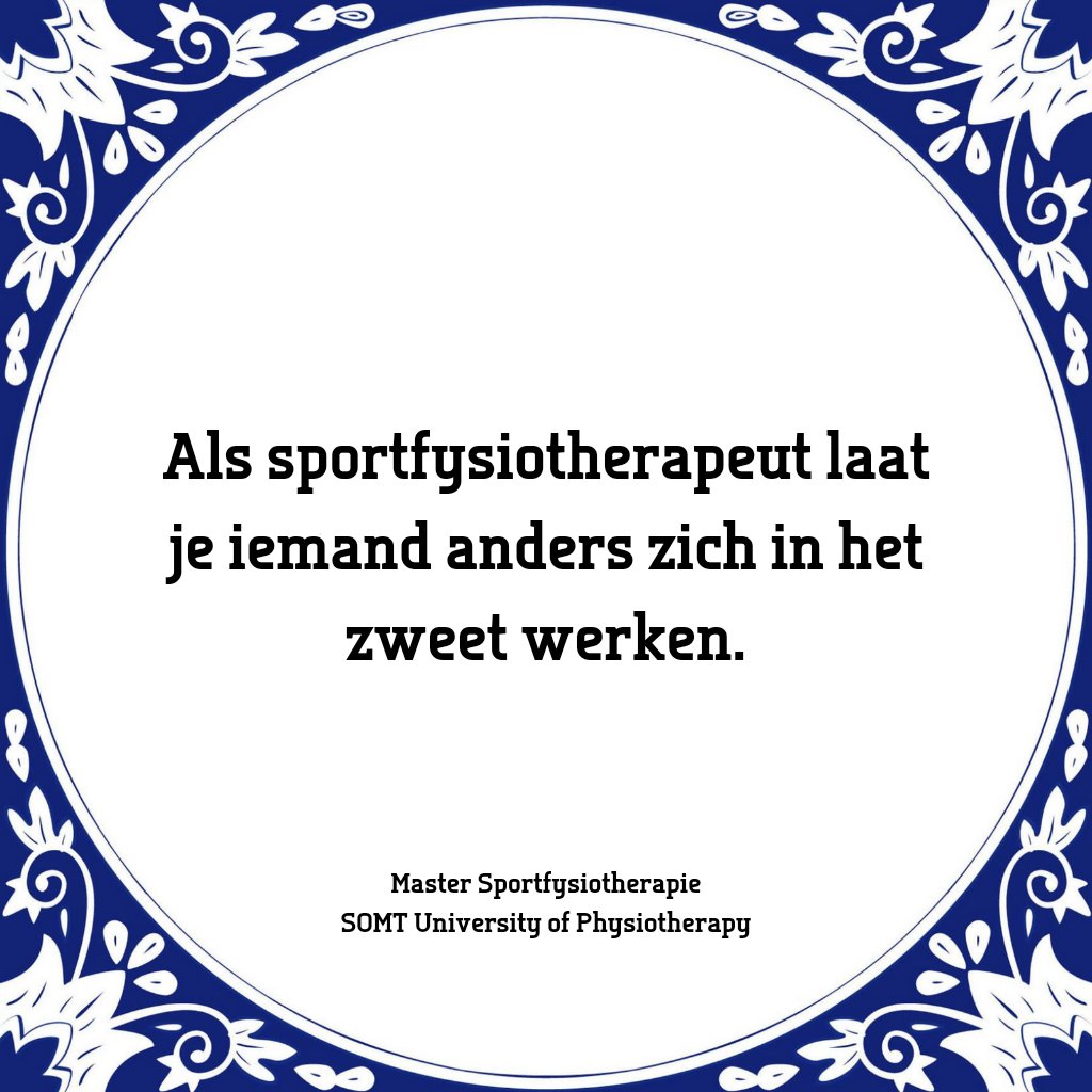 SOMT_UoP's tweet image. #Tegeltjeswijsheden | We vroegen onze studenten en docenten van de masteropleiding Sportfysiotherapie naar treffende uitspraken over het vak, de opleiding, elkaar en over SOMT. Open dag: somt.nl/actueel/voorli…
#somt #masteropleiding #fysiotherapie #sportfysiotherapie