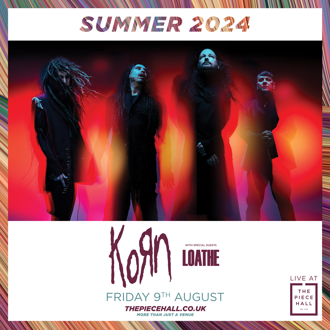 Alt-Metal pioneers @Korn are bringing their legendary show to The Piece Hall on 9 August with special guests @loatheasone! 💥 Get tickets now 👉 ow.ly/F9nH50QpT6B