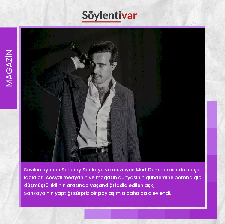 Serenay Sarıkaya ile Mert Demir'in aşk iddiaları güçleniyor! #soylentivar,#fyp,#kesfet #serenaysarikaya #mertdemir #magazin #ask