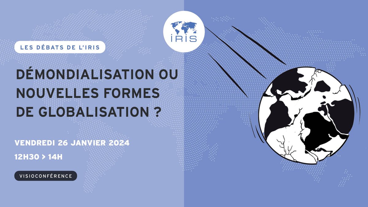 📢💻Vendredi 26 janvier de 12h30 à 14h, l’IRIS, pour la parution du numéro 132 deLa Revue internationale et stratégique, vous invite à une visioconférence :

🌐Démondialisation ou nouvelles formes de globalisation ?

📋INSCRIPTION⬇️
cutt.ly/SwH32yv8