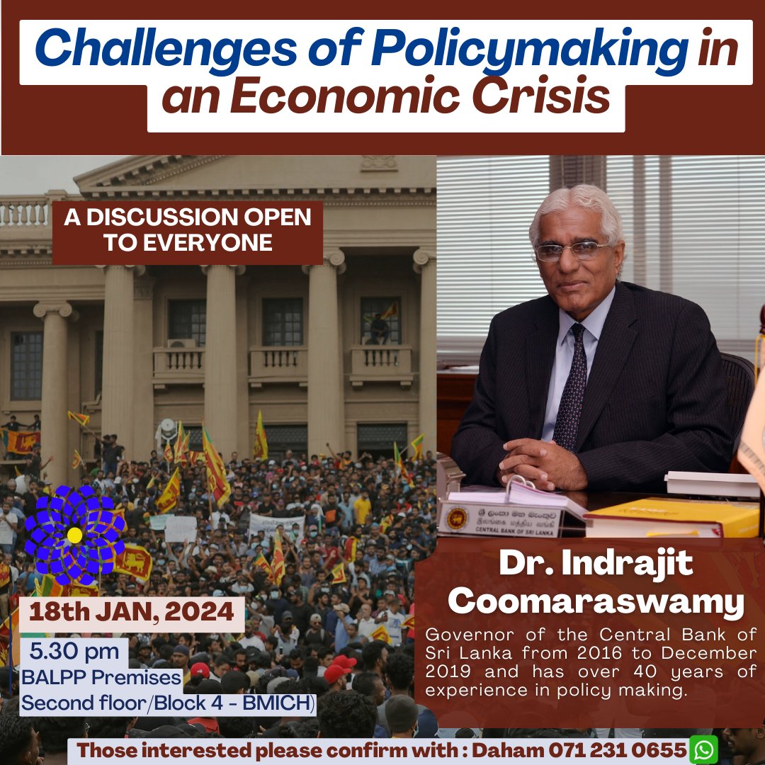Join us for an exciting evening for a discussion on the Challenges of Policymaking in an Economic Crisis with a man who is truly a giant in the Sri Lankan economic arena, Mr. Indrajit Coomaraswamy. #SriLanka  #economy  #Crisis  #policy