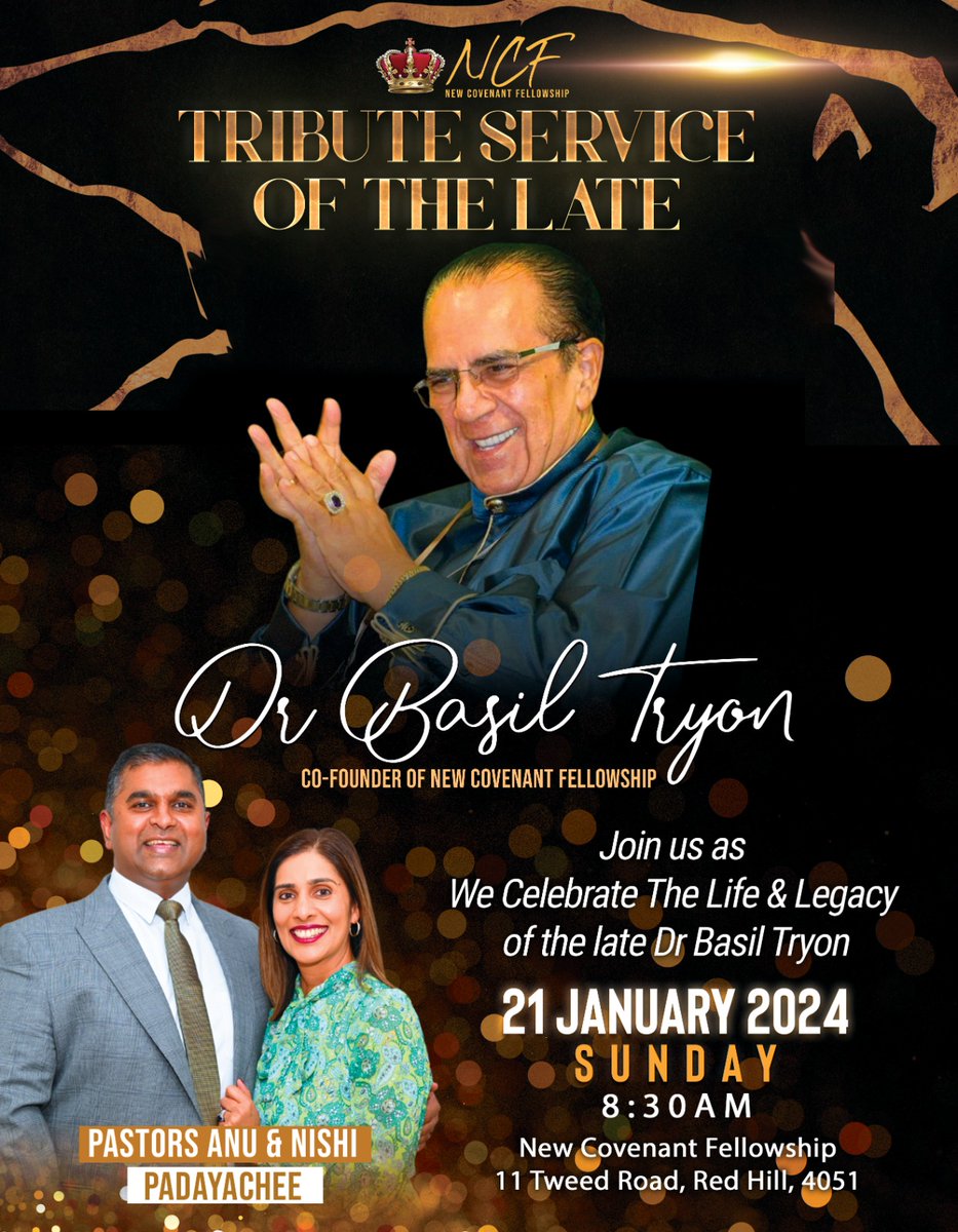 ncfdbnza's tweet photo. We would like to extend an invitation from Pastors Anu and Nishi Padayachee to the Tribute Service of our Late Dad, Dr Basil Tryon. It has been almost a year since he graduated to Glory and we will be celebrating the Impact, Legacy and Influence of his life. https://t.co/C3d5OjPnsJ