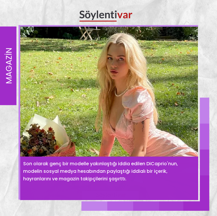 İsmi Leonardo Dicaprio ile anılan Lottie Moss, sosyal medyada iddialı paylaşımlar! #soylentivar,#fyp,#kesfet #lottiemoss #leonardodicaprio #katemoss