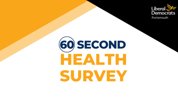 We want to hear your thoughts and experiences about health services in Portsmouth. Please take this survey to help us prioritise health in our city. portsmouthlibdems.org.uk/campaigns/heal…