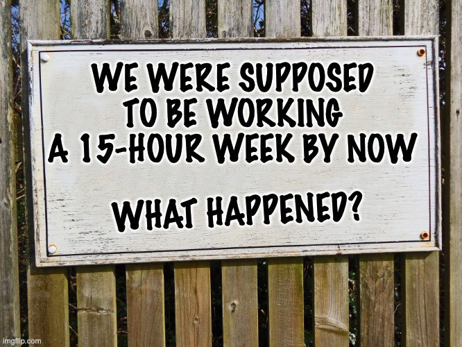 4Day_Week's tweet photo. In 1930 economist John Maynard Keynes predicted his grandchildren would work a 15-hour week at most.

So where did things go wrong?

Up until the 1980s, as technology advanced and increased productivity, average working hours decreased at a steady rate.

But from then until now, this relationship has broken down.

We’ve become ever more productive thanks to huge leaps forwards in our technological capabilities (and AI is about to shoot us further forward still), yet the length of the average working week has barely changed.

We’ve lost sight of what used to be a crucial goal for all societies: to use technology as a means of creating abundance, freeing us up to spend more time following our passions, looking after ourselves, and connecting with one another.

It’s time to reconnect with that aim. It’s time to re-establish the value of free time.

It’s time for a 4-day week. ⏰