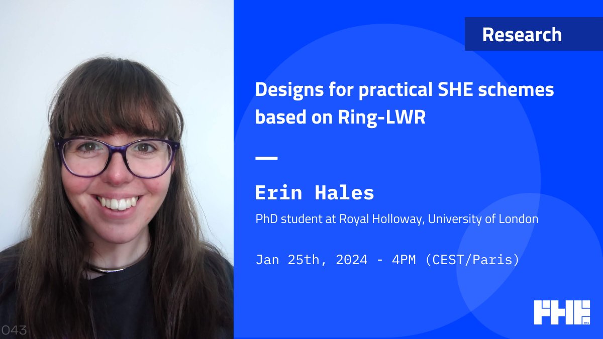 fhe_org's tweet photo. 🗓️ Register for the next Meetup on Jan 25th 4PM CEST — we'll have Erin Hales, a final year PhD student at Royal Holloway, University of London presenting Designs for practical SHE schemes based on Ring-LWR. 🔗 https://t.co/ghCrACf5i3 
#FHE #Cryptography https://t.co/CFw2PCPFKk