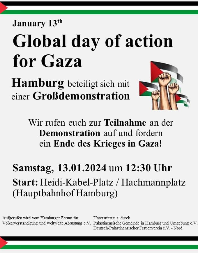 HamburgerForum's tweet photo. Demonstration
Verlauf und Zeit: 12.30 bis 14 Uhr Kundgebung Heidi-Kabel-Platz, durch die Mönckebergstraße
14.30 bis 15 Uhr Zwischenkundgebung am Ida-Ehre Platz, über Jungfernstieg
16 Uhr Dammtor
Bringt Friedensfahnen mit.
#GlobalDayofAction
#Gaza_Genocide 
#hamburgerforum https://t.co/QehfZzXa4T