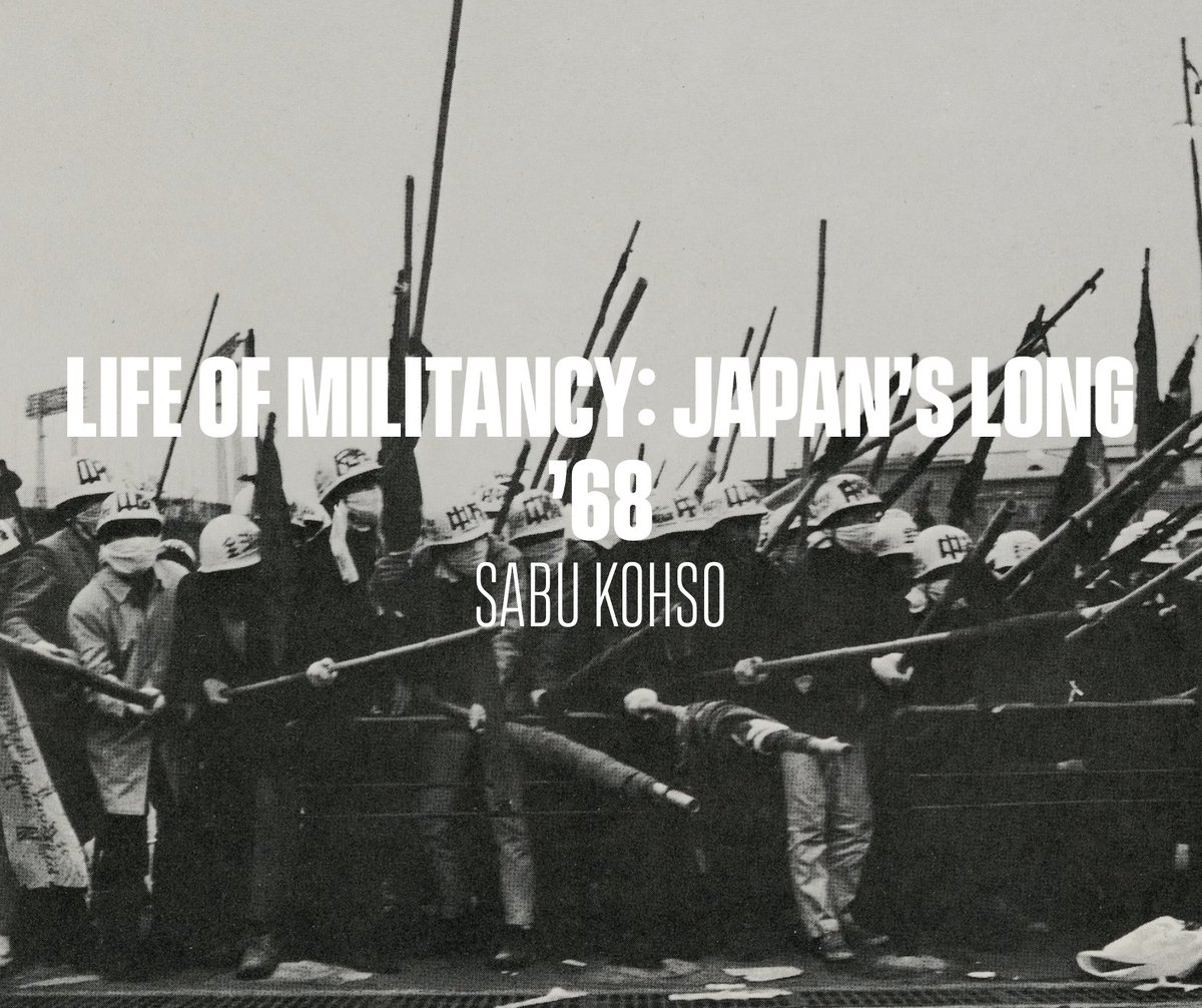 In a sweeping article, Sabu Kohso traces the rise and decline of Japan's revolutionary movement, with lessons for today. illwill.com/life-of-milita…