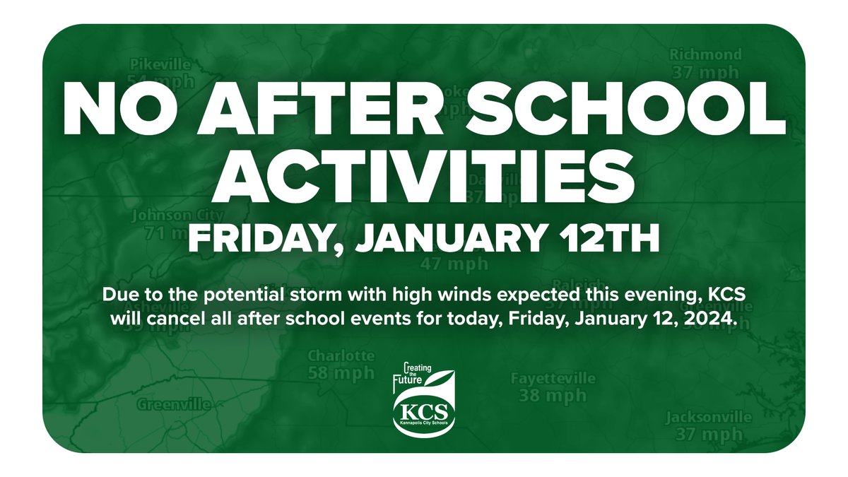 Due to the potential storm with high winds expected this evening, KCS will cancel all after school events for today, Friday, January 12, 2024.