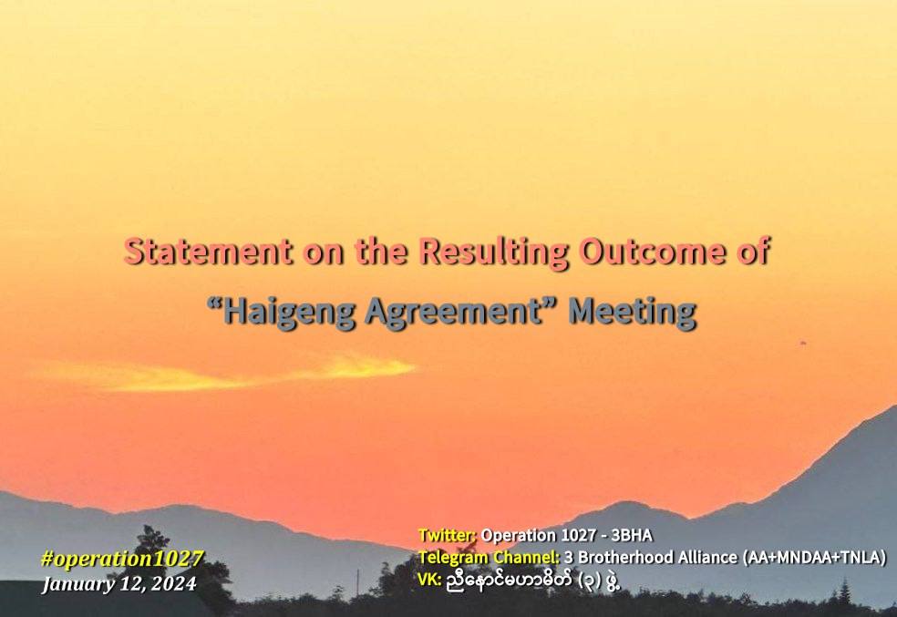 operation1027's tweet photo. Statement on the #Resulting #Outcome of #3rd_Haigeng_Agreement
#3BHA
#MNDAA_TNLA_AA https://t.co/VlbyAebuTh