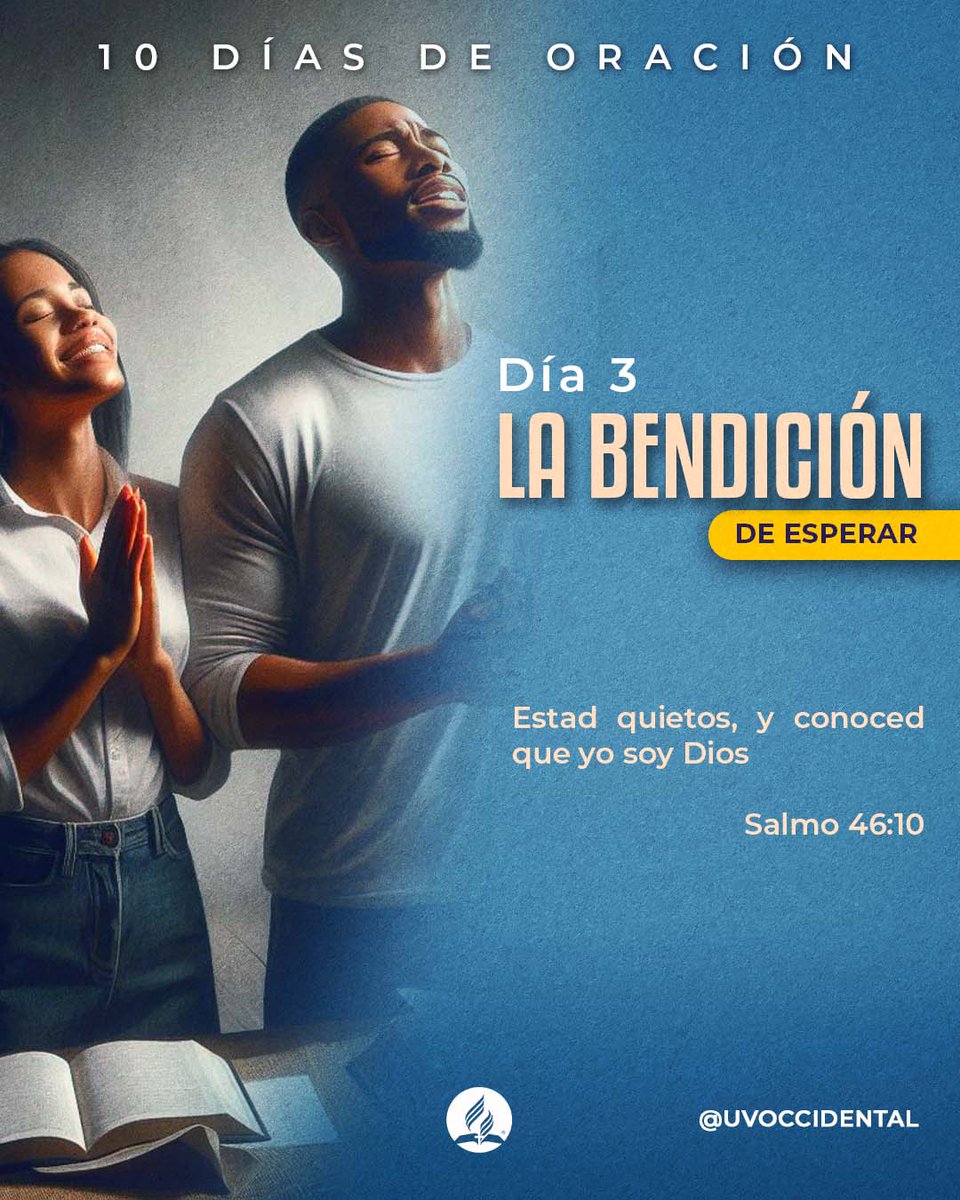 uvoccidental's tweet photo. ¡Siguen los Diez Días de Oración!
Día 3: La bendición de esperar
"Estad quietos y conoced que yo soy Dios." (Salmo 46:10)
#Diez #Días #Oración #Ayuno #Prioridades
#Fe #Iglesia #SDA #SDA7 #IASD #IASD7 #Adventista #Adventistas #UVOC #UVOCCIDENTAL #DIA https://t.co/RLxsaFQht8