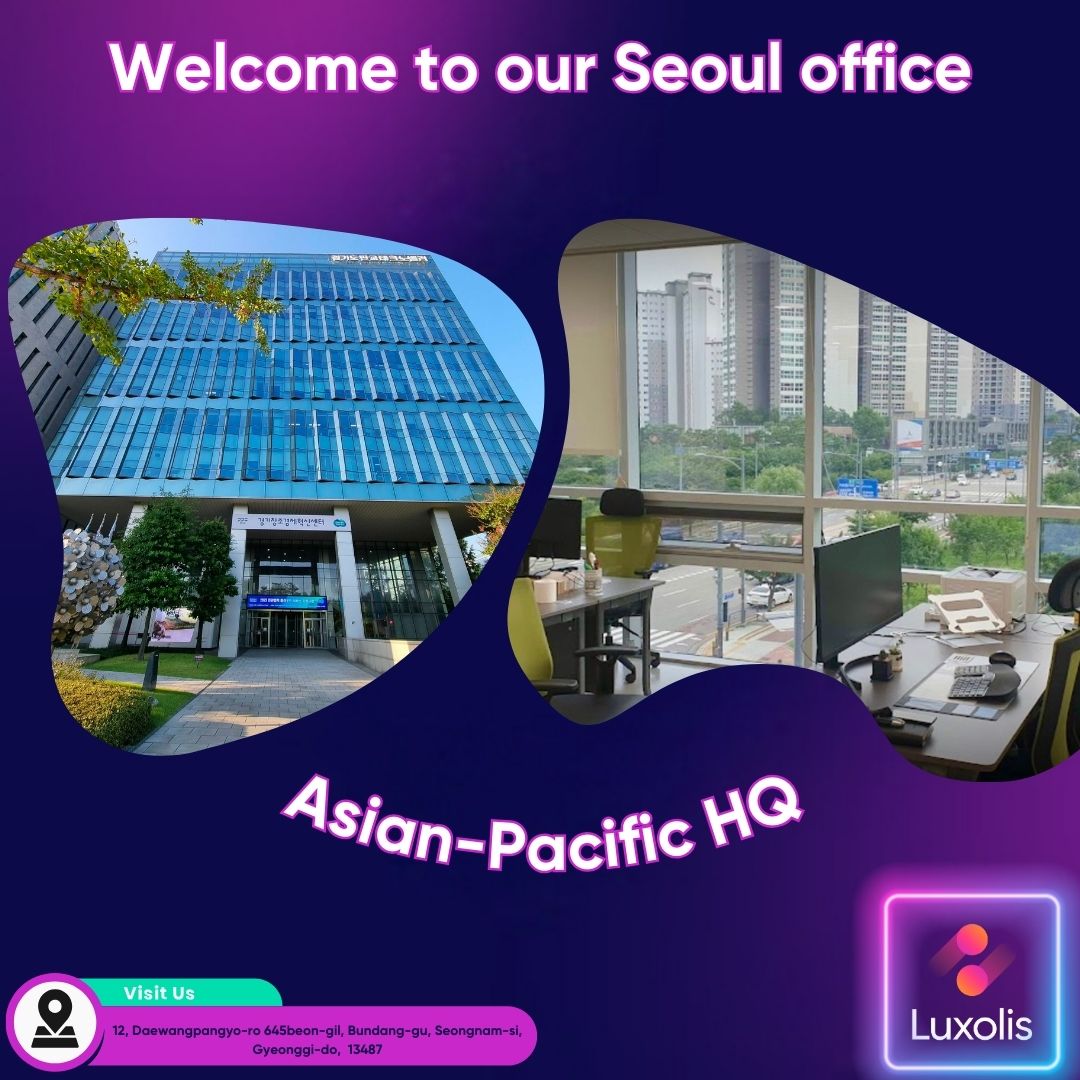 Luxolis HQ for the Asian-Pacific region is located in the center of the Pangyo Techno Valley in Seoul, also known as the Silicon Valley of Korea. Our diverse team from around the world collaborates in this contemporary workplace to ensure the continuous advancement of Luxolis.