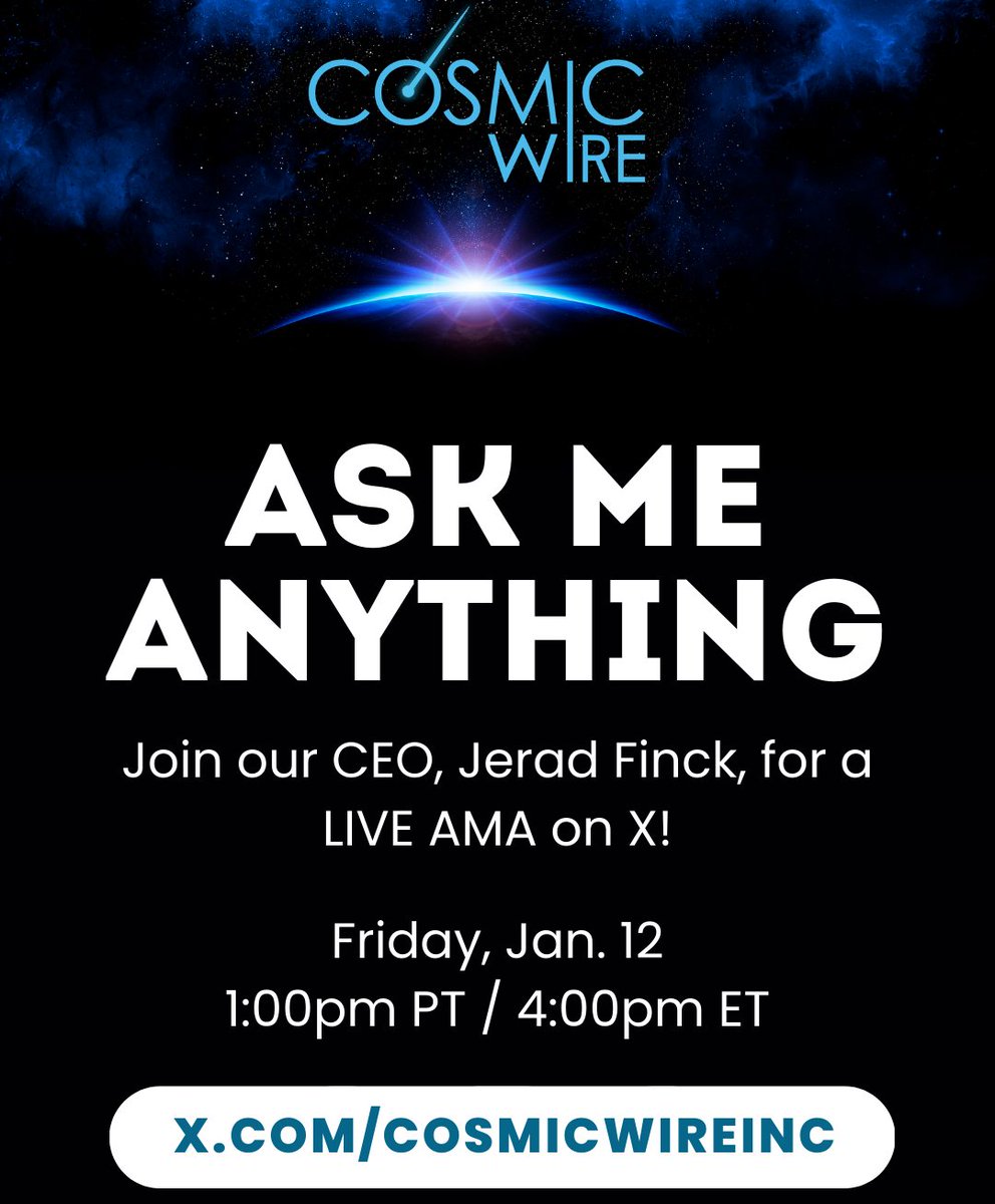 CosmicWireInc's tweet photo. Our CEO @__BLAZAR__ is going LIVE on our X page today at 1:00pm Pacific for an Ask Me Anything session. Join us as he recaps our week and highlights the cutting-edge tech we're showcasing at #CES2024! https://t.co/JpFRf2mxFY