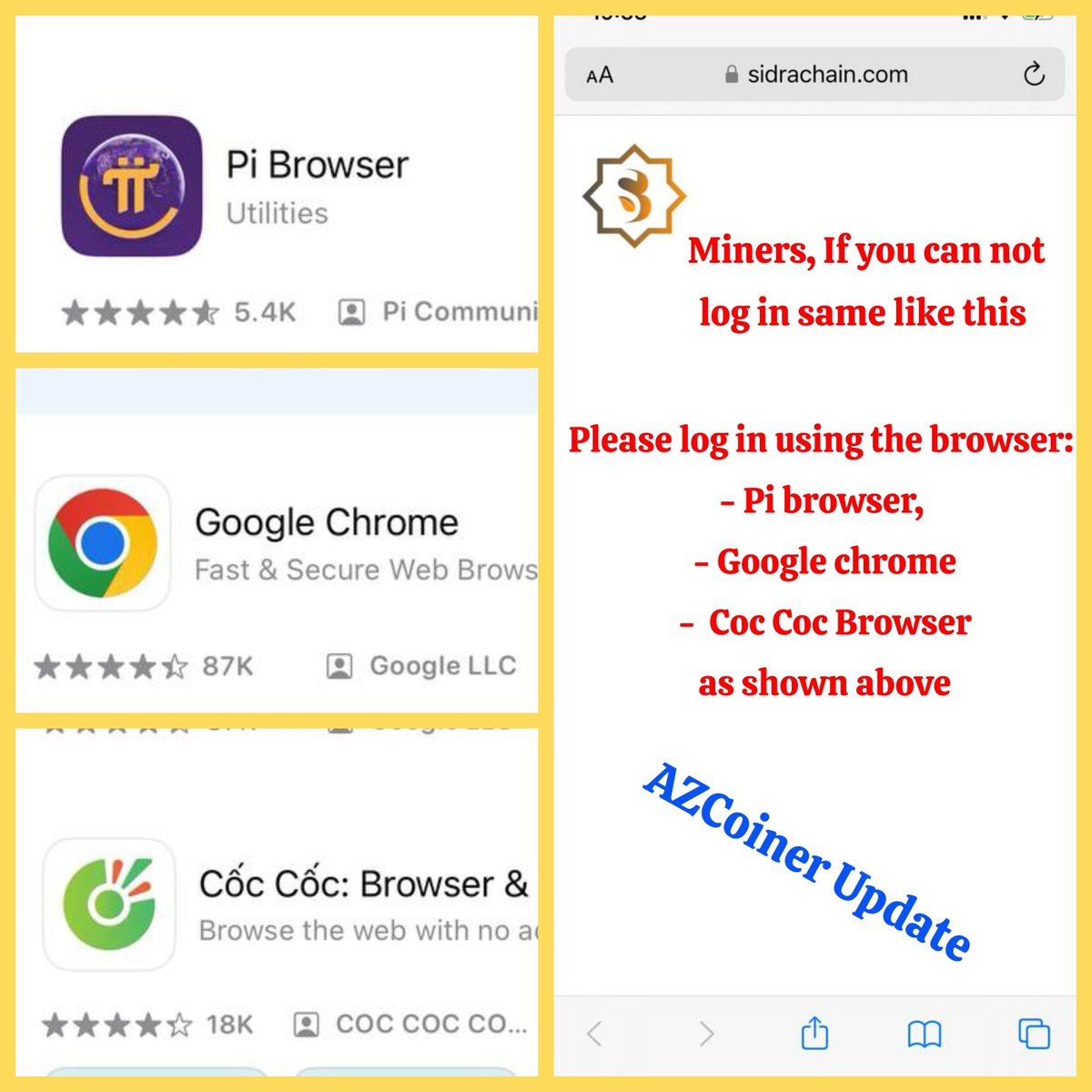 #Sidrabank Dear Sidra Miners !

If you can not log in, Please log in using the browser: Pi browser, Google chrome or Coc Coc Browser as shown above photo.

-----------------------------------------

Blockchain Project Mine Free #AZCoiner!
✅Register Link: