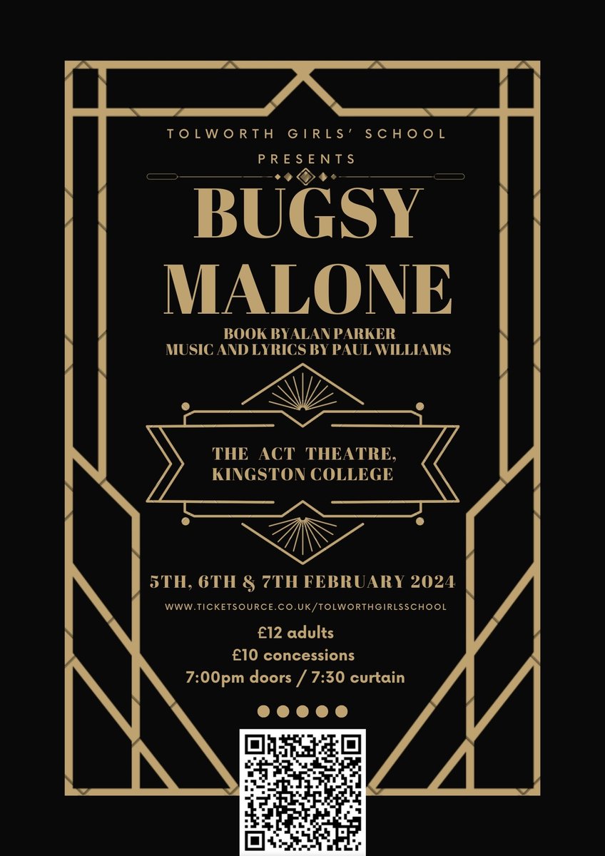 🎭 Join us for an unforgettable evening at Tolworth Girls’ School &amp; Sixth Form's Bugsy Malone Production! 🌟
Scan the QR code or click the link below to purchase tickets and be part of the excitement. We can't wait to see you there! 🎉

TICKETSOURCE.CO.UK/TOLWORTHGIRLSS…