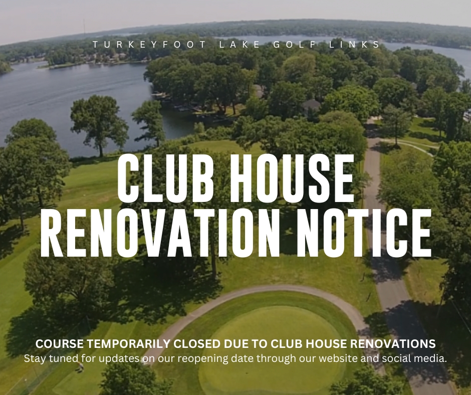OHIOxGOLF's tweet photo. Turkeyfoot Lake Golf Links has announced that they are making significant renovations to their clubhouse. As such, the clubhouse and golf course are temporarily closed. It will be interesting to see the results! https://t.co/KNbHl4XhJP