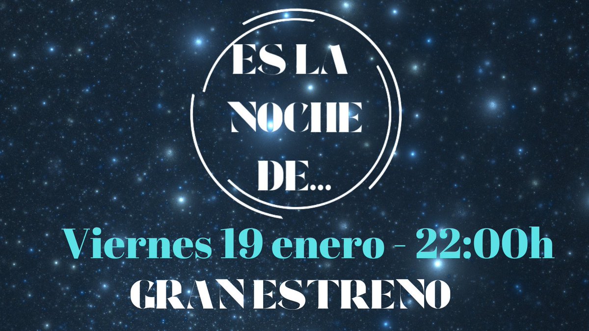 EsLaNocheDe's tweet photo. El próximo VIERNES 19 de enero a las 22:00h arrancamos la cuarta temporada de #EsLaNocheDe... 

🙌😍 Muy pronto os adelantamos quien será el protagonista... 👇
https://t.co/lLGD2ooTfW https://t.co/buM8uzPfR7
