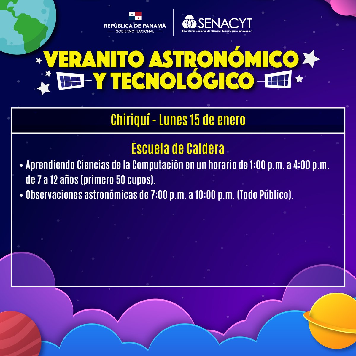 senacyt's tweet photo. 👉Les compartimos el calendario de actividades del Veranito Astronómico y Tecnológico de la @senacyt
Guarda las fechas
✅️Iniciamos en la provincia de Chiriquí 🗓15 de enero de 2024
✅️Provincia de Veraguas 🗓16 y 17 de enero de 2024.
#YoPuedoProgramar #AmolaCiencia https://t.co/0thOQPAhPQ