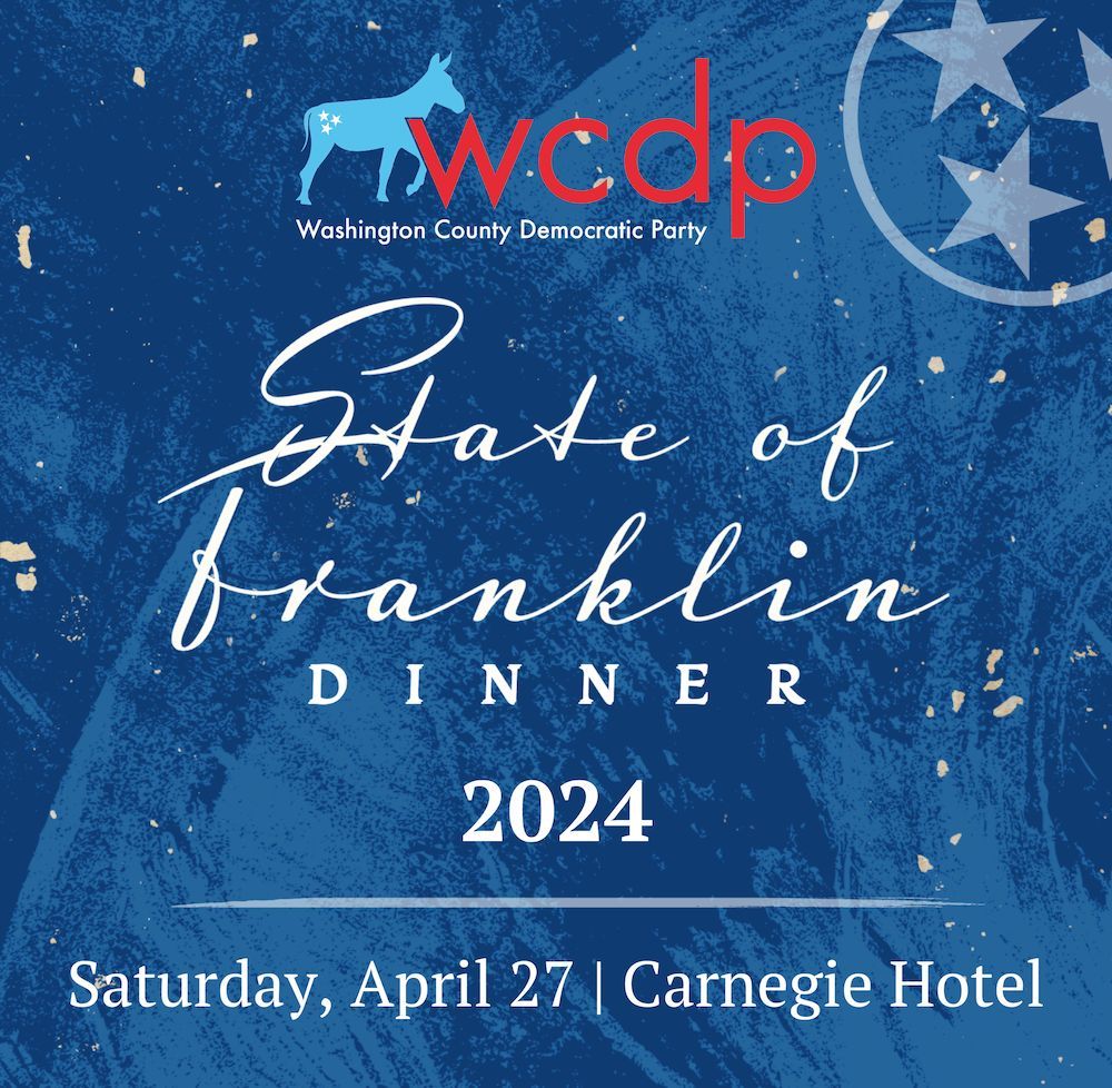 WCTNDP's tweet photo. The WCDP is delighted to announce the 2024 State of Franklin Dinner, to be held at the Carnegie Hotel on Saturday, April 27! Get your tickets right now for the premier event of Democrats in Northeast Tennessee: https://t.co/nq5vPfzcaR. https://t.co/Ps2XJ3Uj4g