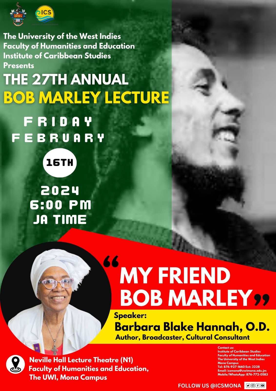 Barbara Blake Hannah, O.D., O.S.E. on X: I am delighted to have been  invited by the University of the West Indies to deliver the 27th annual Bob  Marley Lecture. 🇯🇲❤️💛💚🇯🇲 t.coyTGp30TjMx 