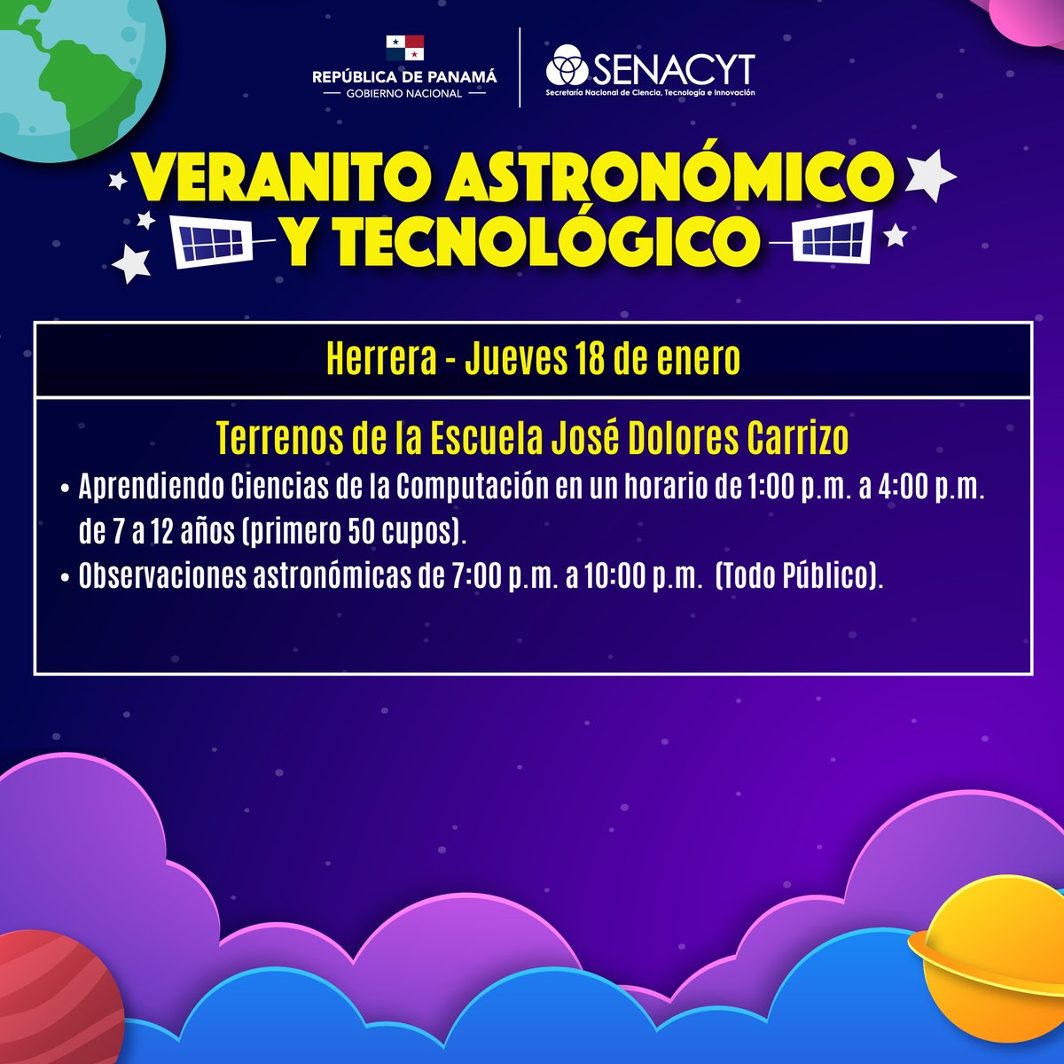 senacyt's tweet photo. Veranito Astronómico y Tecnológico de la @senacyt
Guarda las fechas
✅️Provincia de Herrera 🗓18 de enero de 2024. ✅️Provincia de Coclé 🗓19 de enero de 2024.
✅️Provincia de Colón 🗓 21 y 22 de enero de 2024.
#YoPuedoProgramar #AmolaCiencia https://t.co/sagsGWHJCz