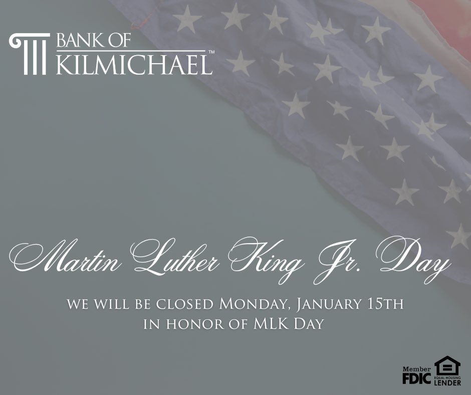 BKilmichael's tweet photo. All Bank of Kilmichael locations will be closed on Monday, January 15th, in observance of Martin Luther King Jr. Day. Come in and see us anytime this week Monday - Friday 8:30AM-3:00PM and Saturday 8:30AM-12:00PM.
ATM, Mobile and Online Banking available Anytime. Anywhere. 🤍 https://t.co/Ib4zPr3k21