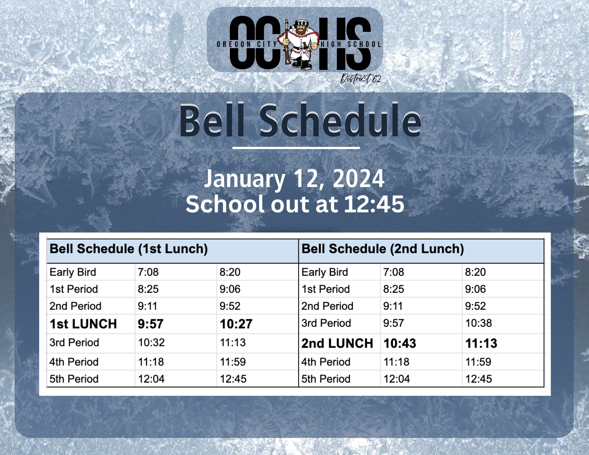 OCHSPioneers on X: "Bell Schedule for January 12, 2024 School is out at  12:45 pm. https://t.co/c0VOdvjq0T" / X