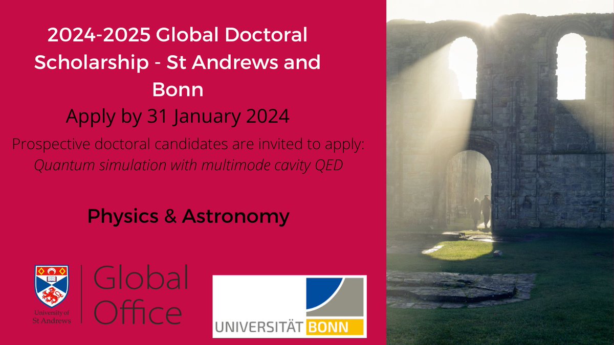 Global Office, University of St Andrews (@globalofficesta) on Twitter photo 🔔Announcing a call for doctoral candidates
💷Fully funded joint PhD with <a href="/univofstandrews/">University of St Andrews</a>🏴& <a href="/UniBonn/">Rheinische Friedrich-Wilhelms-Universität Bonn</a> 🇩🇪in Physics & Astronomy
👩🎓Entry in 2024-2025
⏳Deadline for applications 31 January
🔍Details: tinyurl.com/2sww4tmf
@PhysAstroStAnd <a href="/StLeonards_PGs/">St Leonard's Postgraduate College</a> <a href="/StAfunding/">St Andrews Scholarships and Funding</a>
#GlobalPhDs 🔔Announcing a call for doctoral candidates
💷Fully funded joint PhD with <a href="/univofstandrews/">University of St Andrews</a>🏴& <a href="/UniBonn/">Rheinische Friedrich-Wilhelms-Universität Bonn</a> 🇩🇪in Physics & Astronomy
👩🎓Entry in 2024-2025
⏳Deadline for applications 31 January
🔍Details: tinyurl.com/2sww4tmf
@PhysAstroStAnd <a href="/StLeonards_PGs/">St Leonard's Postgraduate College</a> <a href="/StAfunding/">St Andrews Scholarships and Funding</a>
#GlobalPhDs