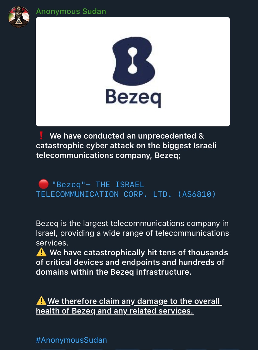DarkWebDispatch's tweet image. 🏴‍☠️:#ISRAEL 

Following attacks against #SudaChad and #MedOne, Anonymous Sudan announce cyberattack against Israeli telecommunications company Bezeq.

@bezeq 

#DDoS #CyberAttack #ISP #Telco