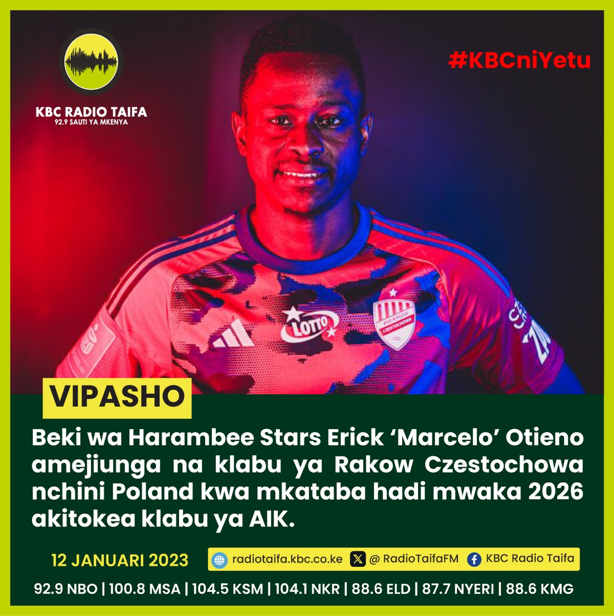 Beki wa Harambee Stars Erick ‘Marcelo’ Otieno amejiunga na klabu ya Rakow Czestochowa nchini Poland kwa mkataba hadi mwaka 2026 akitokea klabu ya AIK #KBCRadioTaifa #AFCONikoKBC ^FN