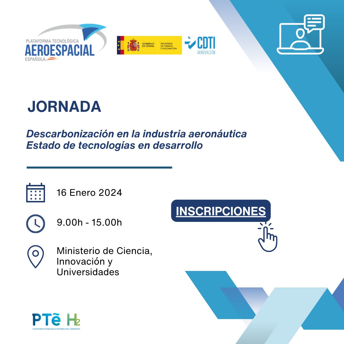 PTe_H2's tweet photo. Jornada en el Ministerio de Ciencia, Innovación y Universidades sobre "Descarbonización en la industria aeronáutica – estado de tecnologías en desarrollo" organizada por Plataforma Tecnológica Aeroespacial Española) y @CDTI_innovacion

📝 Inscríbete: https://t.co/U8SiWkS4RX https://t.co/7QYr7botyo