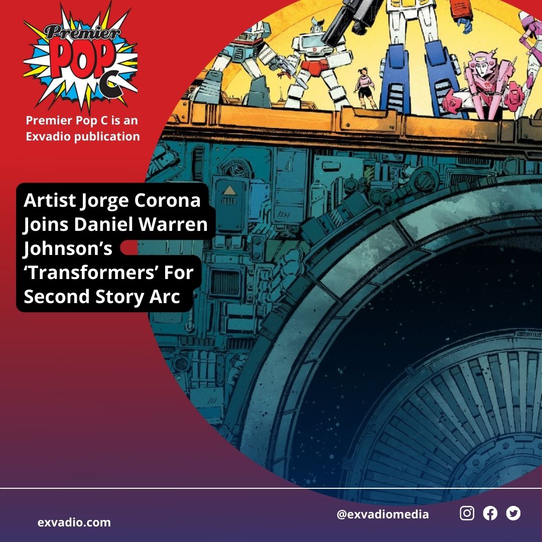 Artist Jorge Corona Joins Daniel Warren Johnson’s ‘Transformers’ For Second Story Arc 
premierpopc.com/transformers/

#JorgeCorona #Transformers #SkyboundEntertainment #Hasbro #ImageCOmics #comics #comicbooks #DanielWarrenJohnson