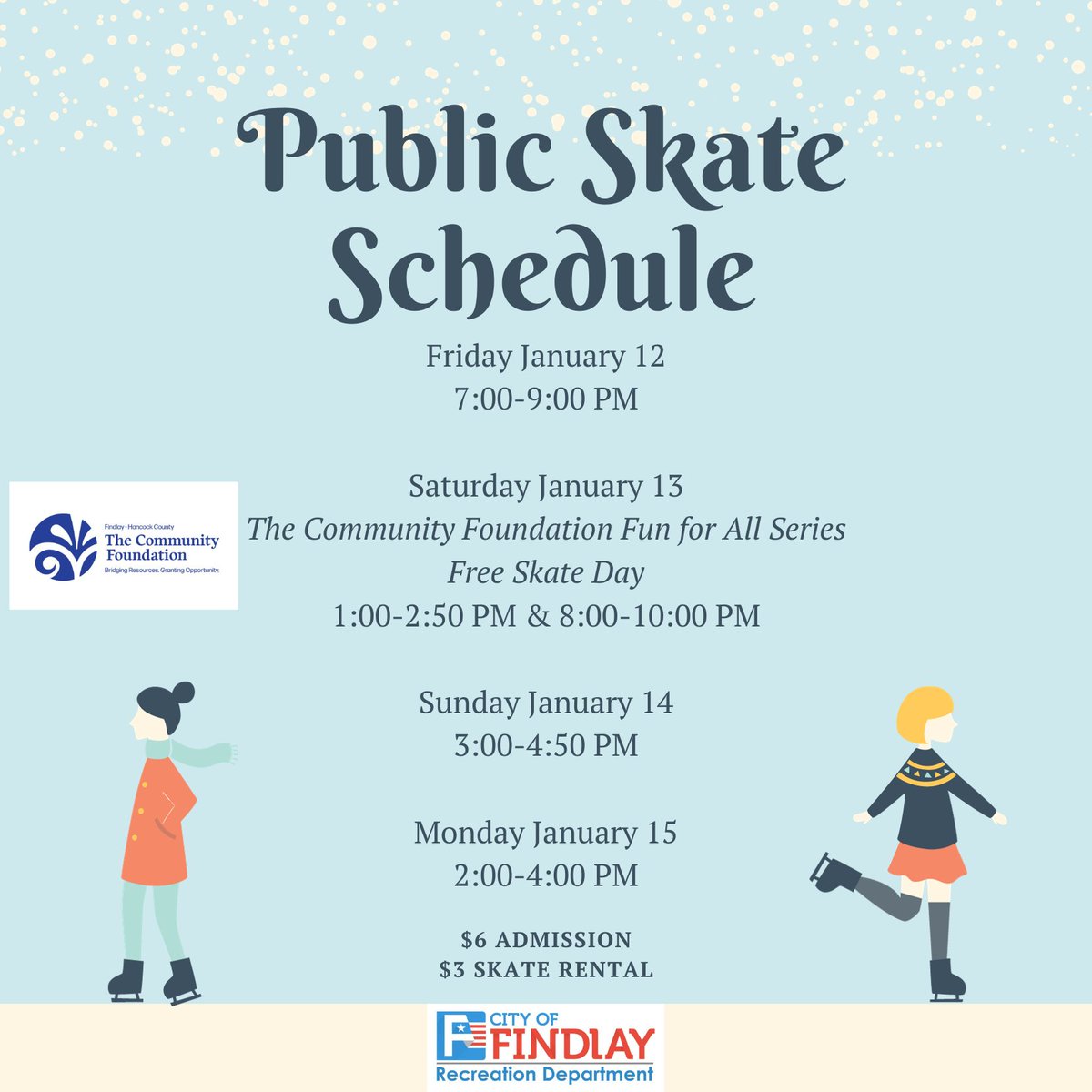 FindlayRec's tweet image. Check out our public skate schedule for this weekend.  The public skate sessions on Saturday January 13th will be free admission and skate rental provided by the Findlay-Hancock Community Foundation as part of their Fun for All series