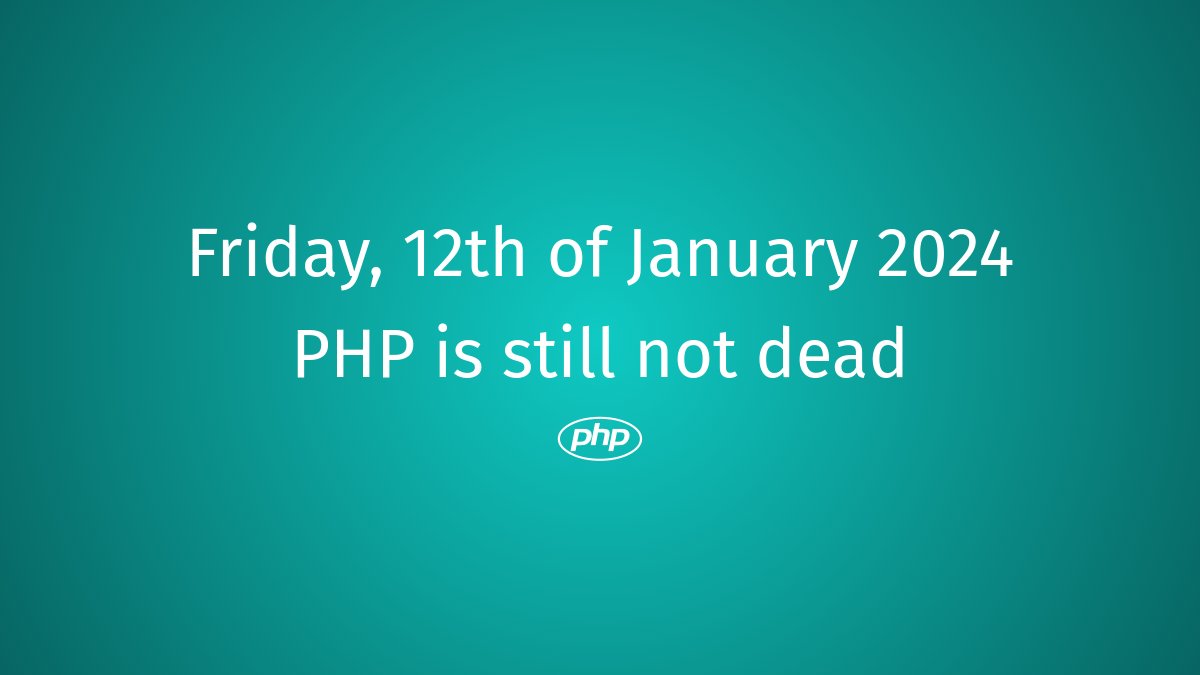 PhpDead's tweet photo. PHP still not dead #php #PHPDebugging #PHPRenovated #PHPPhoenix #PHPReplacement #PHPLearning #PHPRevamped #PHPCareer #PHPModernization #PHPEvolution https://t.co/970o4pdRse