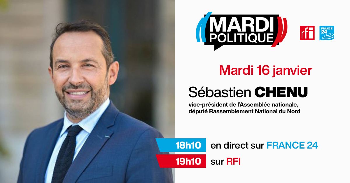 🎙 RDV ce soir, à 18h10 sur @France24_fr et 19h10 sur @RFI @sebchenu, vice-Président de l’@AssembleeNat, député du Nord, vice-Président du @RNational_off, président du groupe @rn_hdf répondra aux questions de @RoselyneFebvre et @FredRiviereRFI