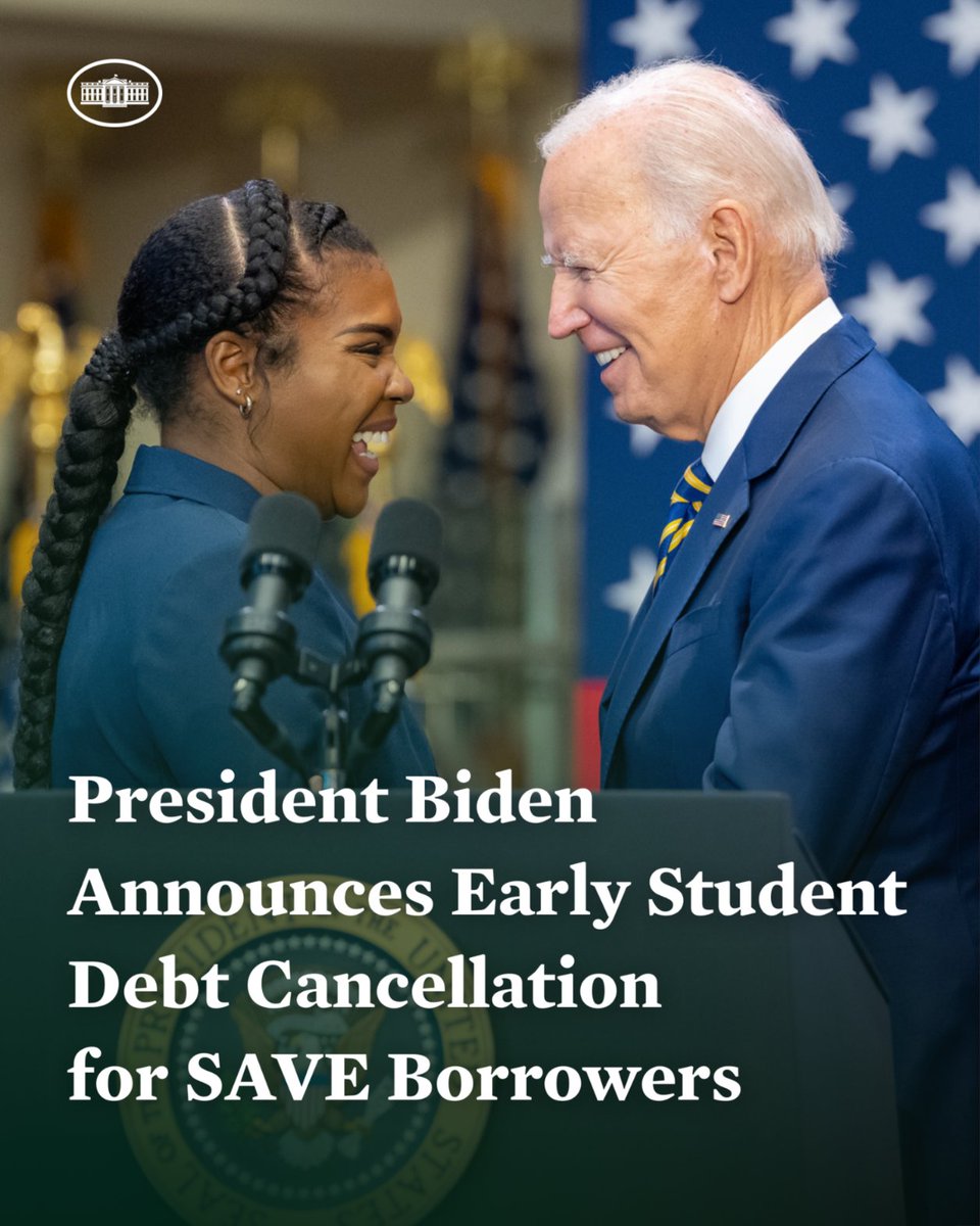 Student Debt Relief Update:

Our Administration is implementing student debt cancellation for borrowers enrolled in the SAVE plan ahead of schedule.

Starting next month, eligible borrowers will get their remaining debt cancelled.

Learn more: StudentAid.gov/SAVE.