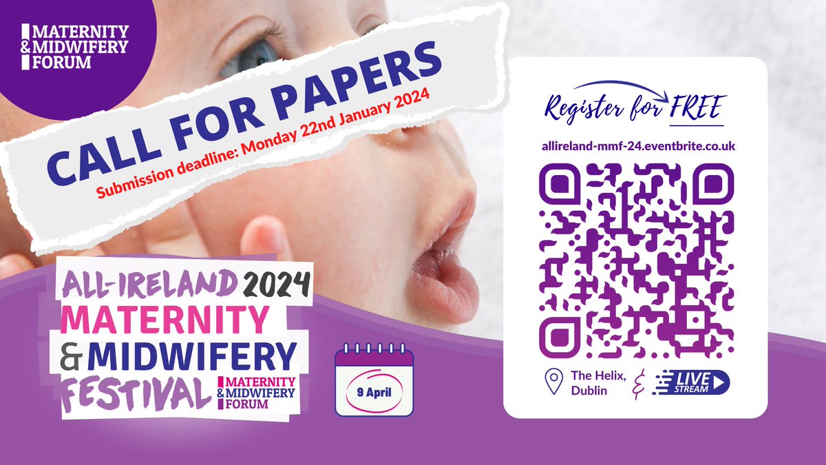 Call for Papers | All-Ireland Maternity &amp; Midwifery Festival (9 April 2024) - Deadline: Monday 22 January 2024

Submit your paper now: maternityandmidwifery.co.uk/submit-a-paper/

Find out more here: shorturl.at/aovRW