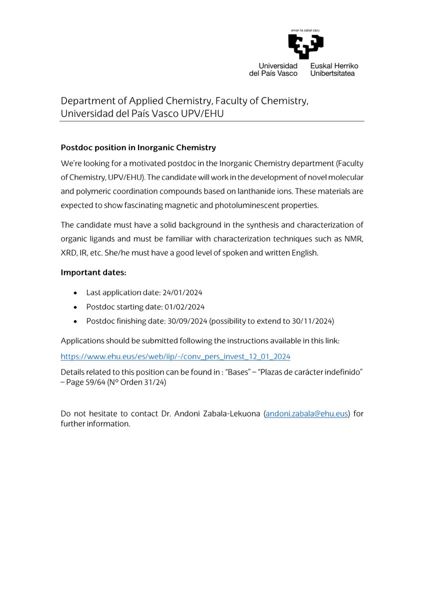 Itxaso Bustos (@bustositxaso) on Twitter photo 📢 8 month POSTDOC position in inorganic chemistry at <a href="/ehu_kimika/">Kimika Fakultatea UPV/EHU</a> (San Sebastian).
The candidate will work in the development of novel molecular and polymeric coordination compounds based on lanthanide ions.
Starting 02/2024.
🎓More information: andoni.zabala@ehu.eus 📢 8 month POSTDOC position in inorganic chemistry at <a href="/ehu_kimika/">Kimika Fakultatea UPV/EHU</a> (San Sebastian).
The candidate will work in the development of novel molecular and polymeric coordination compounds based on lanthanide ions.
Starting 02/2024.
🎓More information: andoni.zabala@ehu.eus