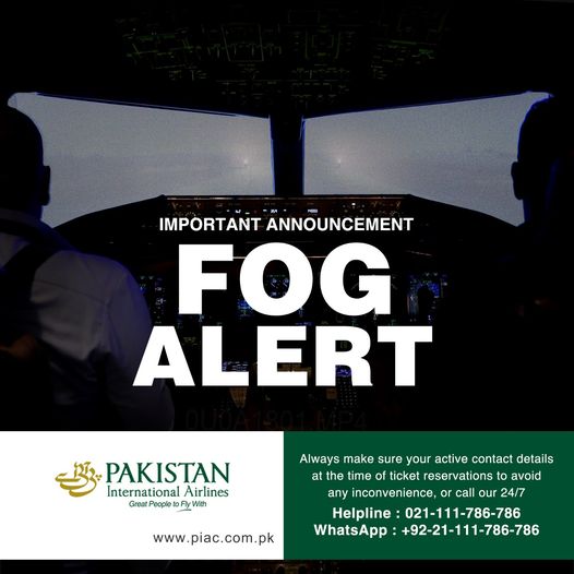 FOG ALERT: Attention #PIA travelers! Due to adverse fog conditions and low visibility, flights may be disrupted. Stay informed and check for updates from PIA Call Center 111 786 786 or visit our website piac.com.pk #PIA #TravelAdvisory #FogAlert #FlightDisruption