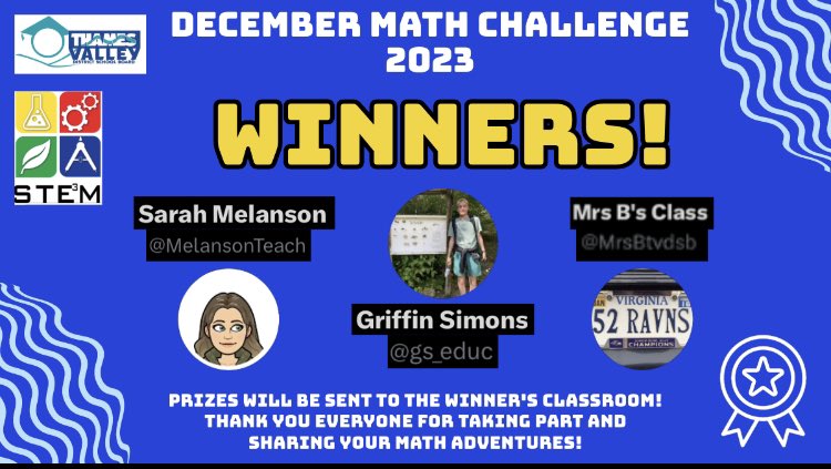 Congratulations to the winners of the December Math Challenge!! Thank you everyone for sharing your Math adventures…keep up the brilliant work! @TVDSB