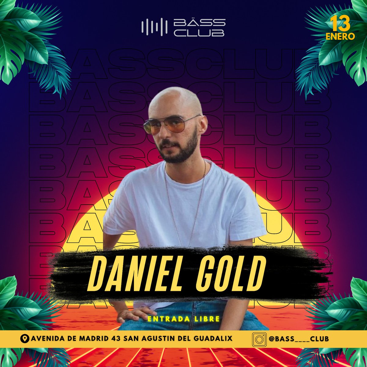 Daniel_Silvstre's tweet photo. #BassClub presenta para este sabado noche Bassquetón Party Vol.2!. Music by #DanielGold.
(Avd. De Madrid, 43, San Agustín del Guadalix - Madrid Sierra Norte). https://t.co/Sl3aFzkNt6