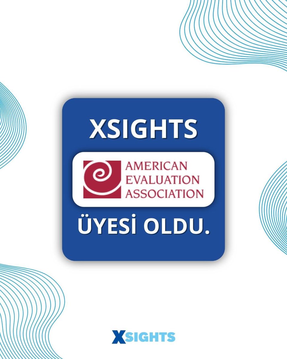 XSIGHTS Amerikan Değerlendirme Derneği üyesi oldu! #xsights #research #araştırma