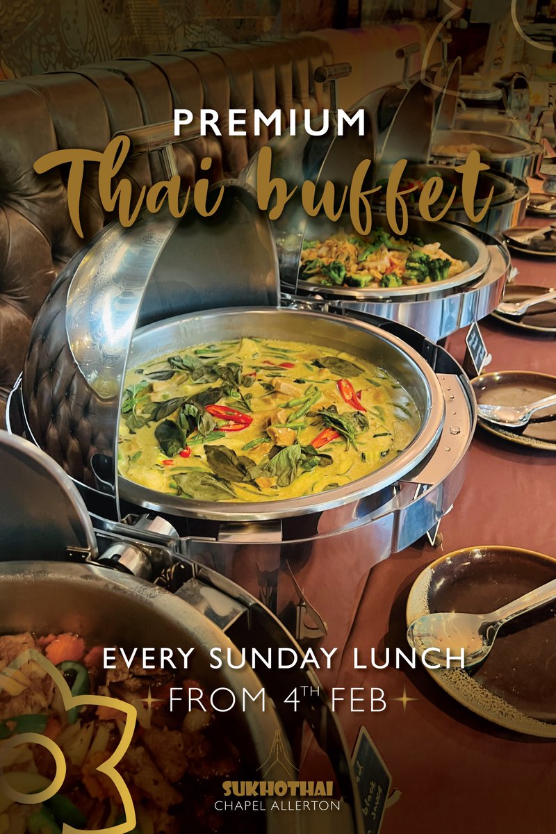 Our premium Thai buffet is back at Sukhothai chapel Allerton! 😊

Our much-loved premium Thai buffet is back, starting from Sunday 4th February!

📱Booking ahead is strongly advised! Reserve your table now at sukhothai.Co.Uk/restaurants/ch…