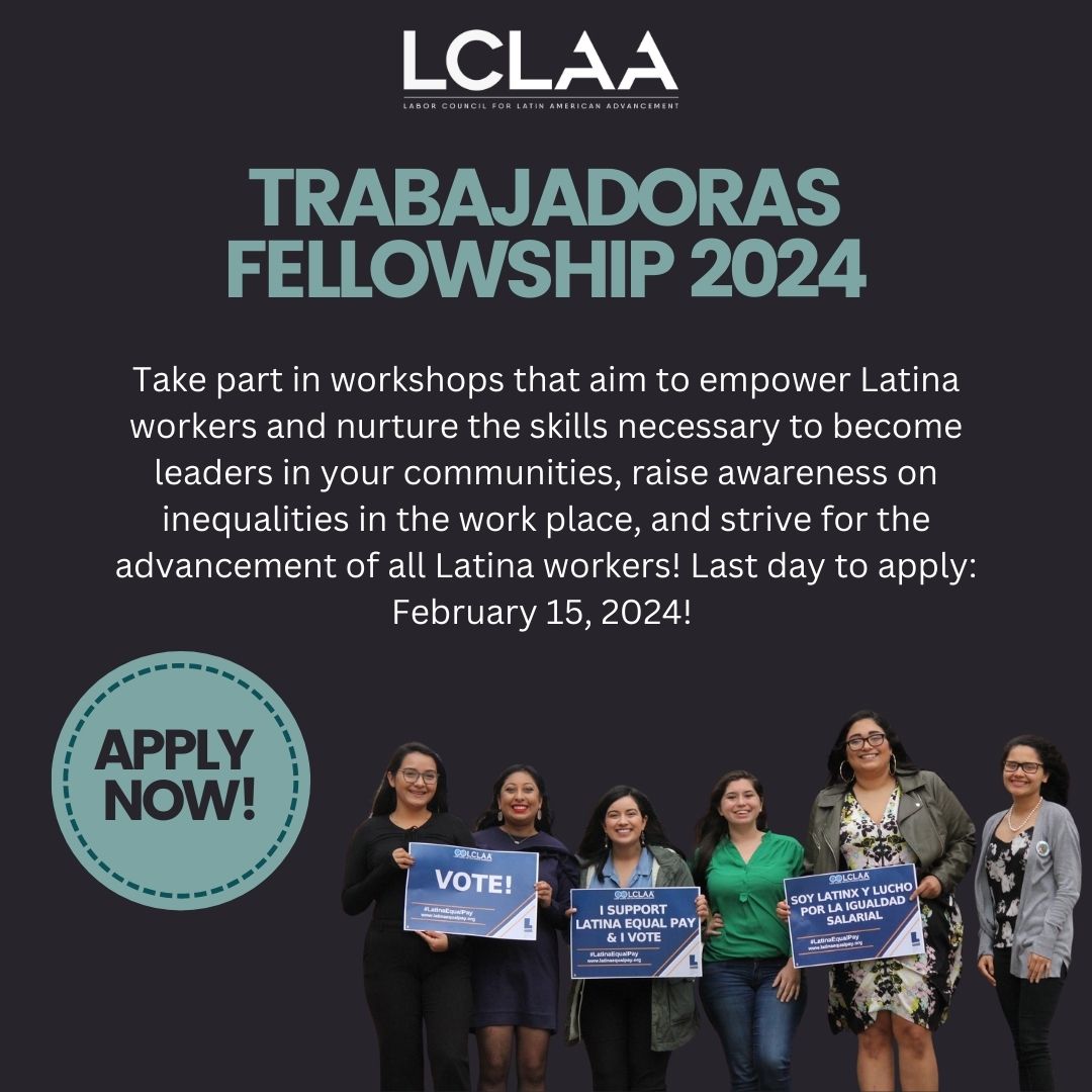 LCLAA's tweet photo. The Labor Council for Latin American Advancement (LCLAA) designed its Trabajadoras Fellowship to empower Latina workers by providing with the knowledge and experience they need to become gender equity and labor movement leaders. Find more information here: https://t.co/dWwCEAZAN5 https://t.co/2BAZwwvS4o