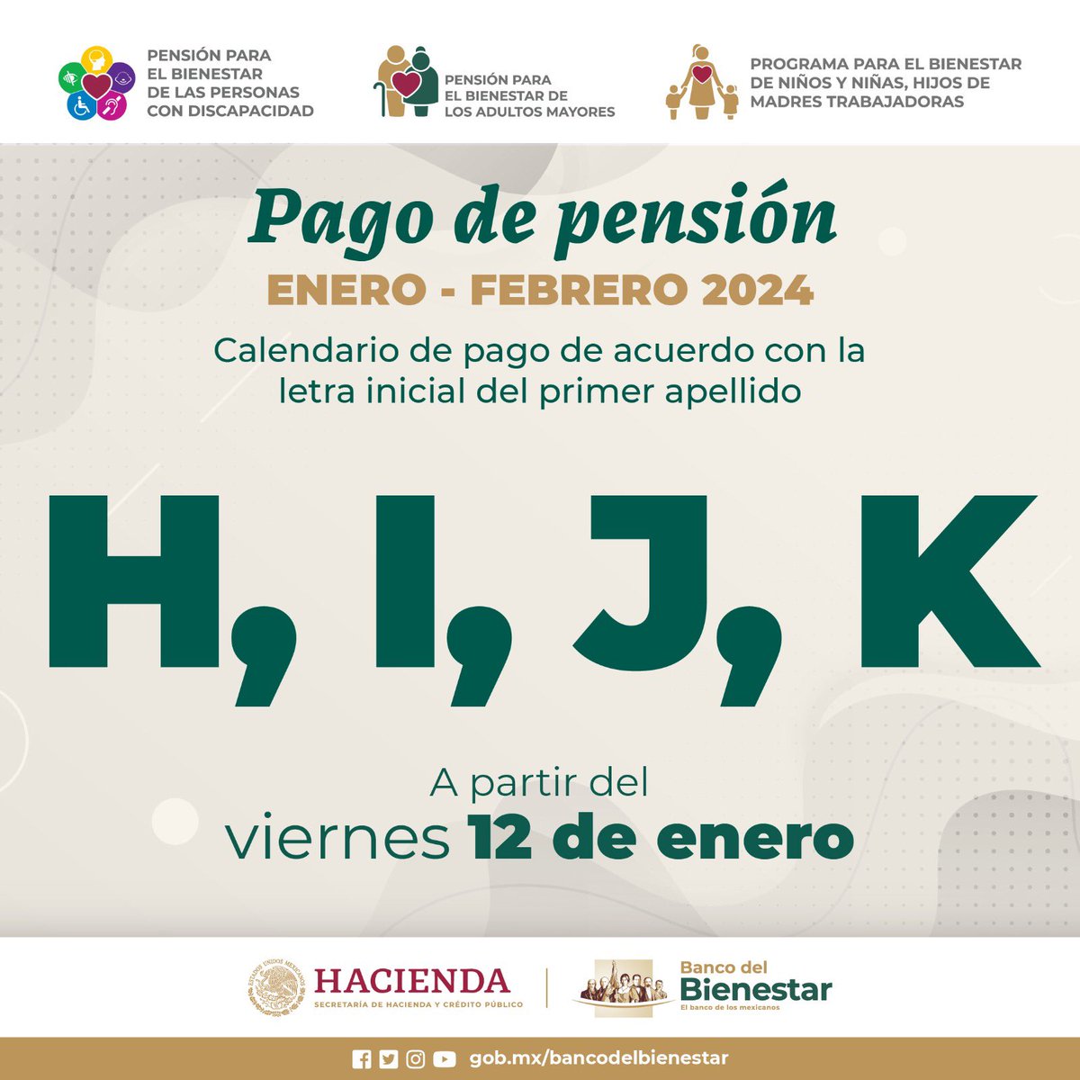 bbienestarmx's tweet photo. Si tu apellido comienza con las letras H, I, J, K, recuerda que a partir de hoy viernes  12 de enero, puedes cobrar tu apoyo.    

Recuerda que, en el #BancoDelBienestar, tu dinero está seguro y siempre disponible. https://t.co/1IbAv3s0cH