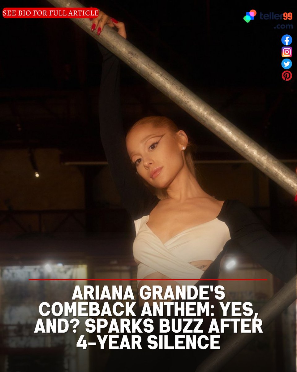 teller99_com's tweet photo. Ariana Grande's Comeback Anthem: Yes, And? Sparks Buzz After 4-Year Silence
Ariana Grande's powerful new release, Yes, And?, is making waves. The self-empowering anthem signals her return, addressing controversies and embracing #ArianaGrande 
Read Here: https://t.co/56E1GFNozU https://t.co/SFzZ16fHFa