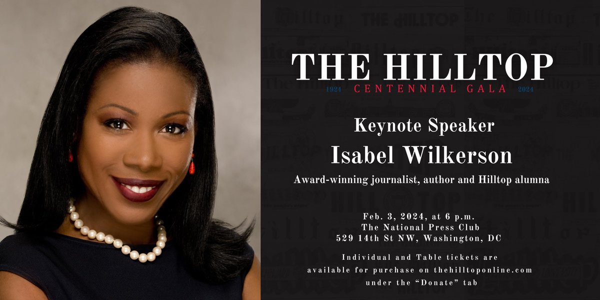 The Hilltop Centennial Committee is honored to announce Isabel Wilkerson, award-winning journalist, author and Hilltop alumna, as the keynote speaker of our centennial gala. Tickets: bit.ly/48qGVxY