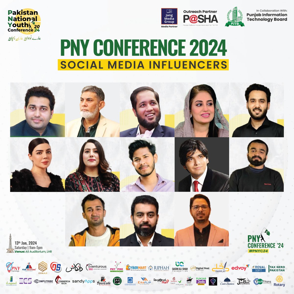 PNYConference's tweet photo. 𝐒𝐨𝐜𝐢𝐚𝐥 𝐌𝐞𝐝𝐢𝐚 𝐈𝐧𝐟𝐥𝐮𝐞𝐧𝐜𝐞𝐫𝐬 𝐚𝐭  𝐏𝐍𝐘 𝐂𝐨𝐧𝐟𝐞𝐫𝐞𝐧𝐜𝐞 𝟐𝟎𝟐𝟒

𝐃𝐚𝐭𝐞: 13th Jan, 2024
𝐃𝐚𝐲: Saturday | 𝐄𝐧𝐭𝐫𝐲 𝐓𝐢𝐦𝐞: 09:00am
𝐄𝐯𝐞𝐧𝐭 𝐋𝐨𝐜𝐚𝐭𝐢𝐨𝐧: Ali Auditorium, Lahore
𝐖𝐡𝐚𝐭𝐬𝐀𝐩𝐩 𝐂𝐡𝐚𝐧𝐧𝐞𝐥

#PNYC2024 #PNYConference24 https://t.co/zZsHzpfdUw